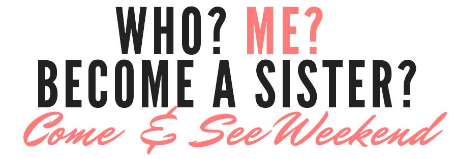Who? Me? Become A Sister?